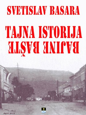 cover image of TAJNA ISTORIJA BAJINE BASTE